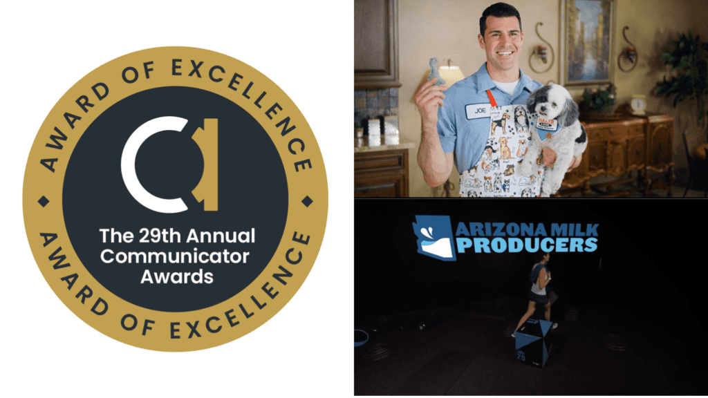 Annual Communicator Awards - Award of Excellence for Parker & Sons and Arizona Milk Producers videos